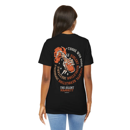 Those Who Make Peaceful Revolution Impossible — Unisex Tee